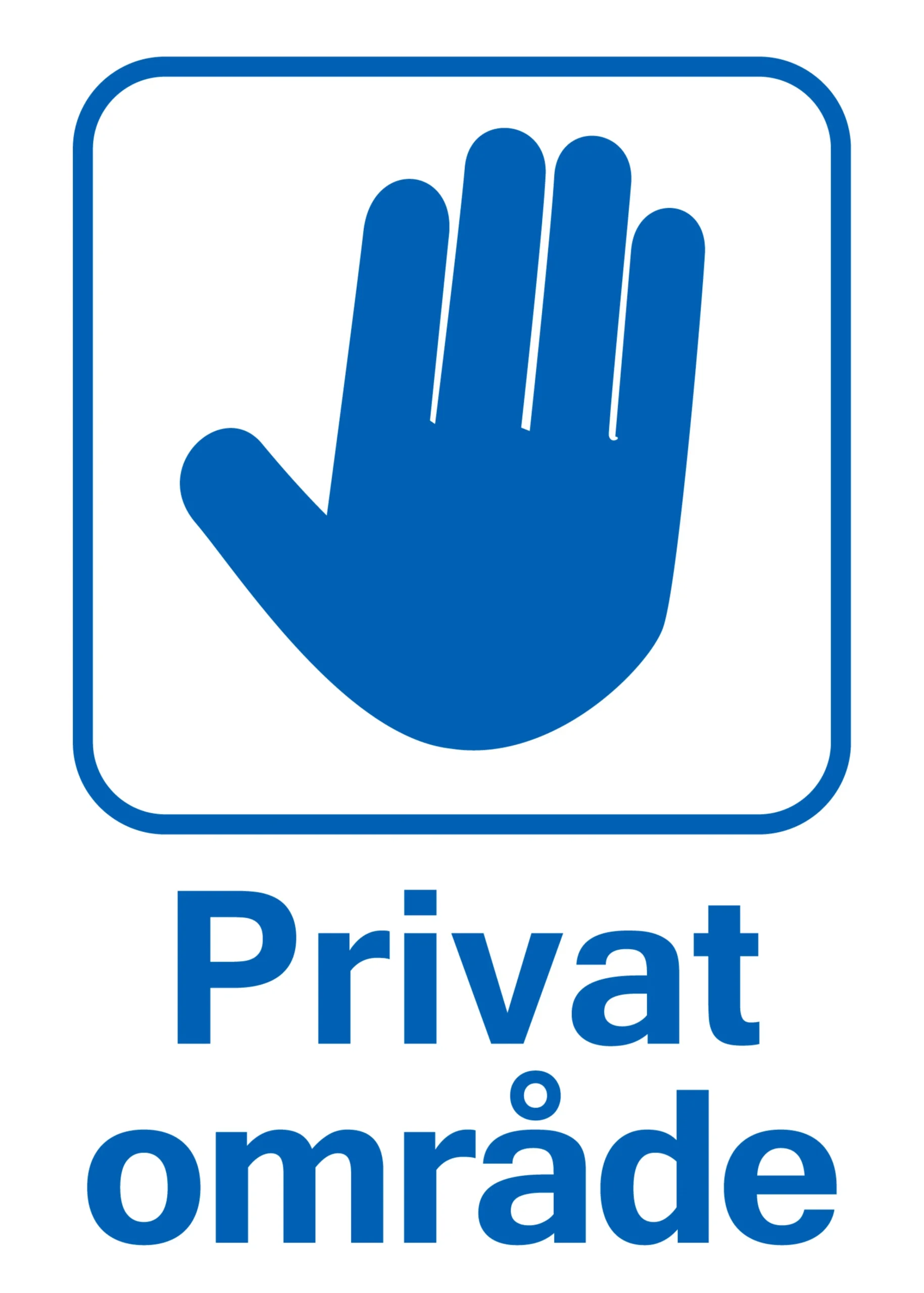 Förbudsskylt 'Privat område' plast vit/blå 150x210mm>Ses and Le Hot