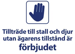 Förbudsskylt 'Tillträde till stall och djur förbjudet' vit/blå 21x15cm>Ses and Le Discount