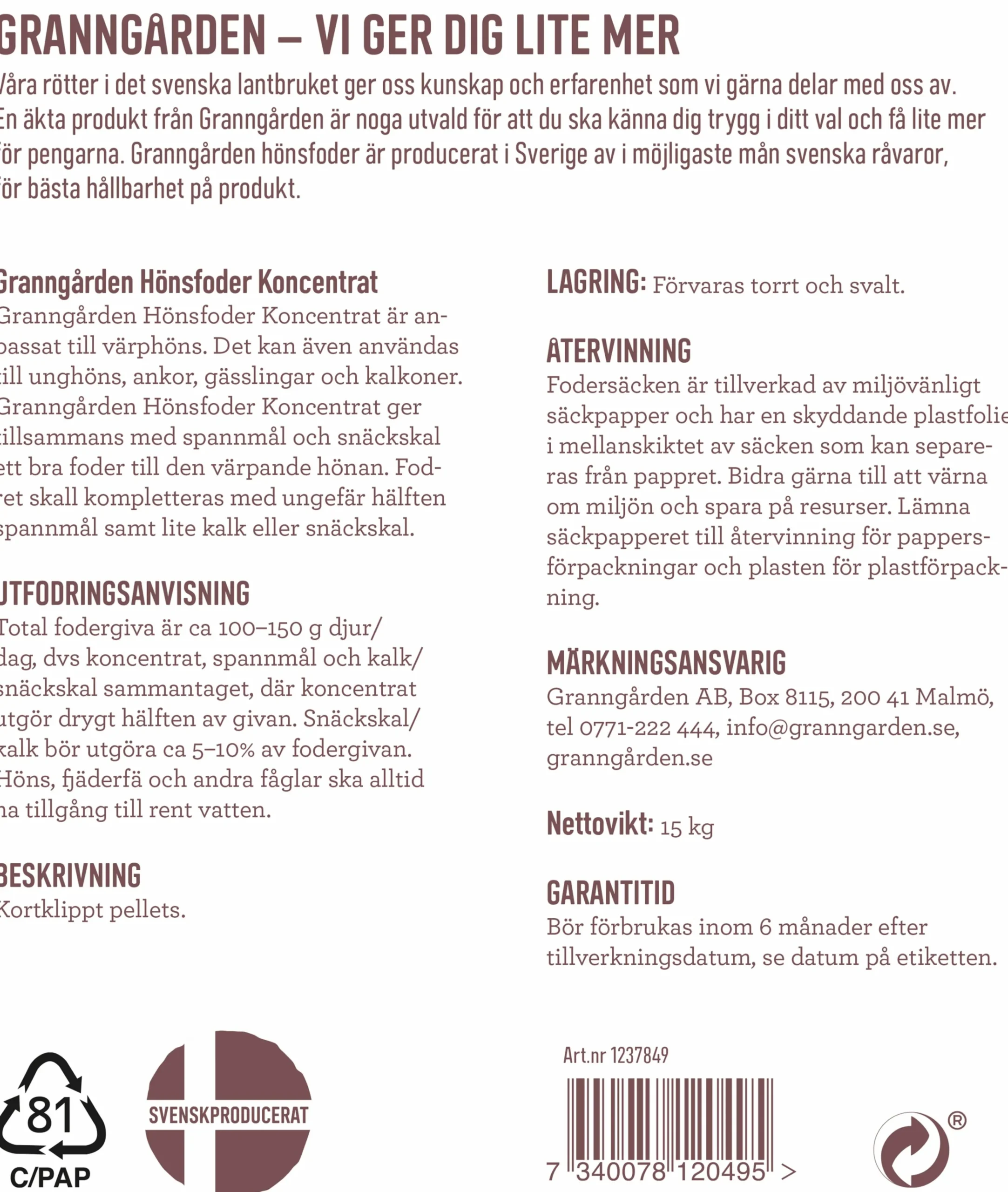 Hönsfoder Koncentrat Pellets 15kg>Granngården Hot