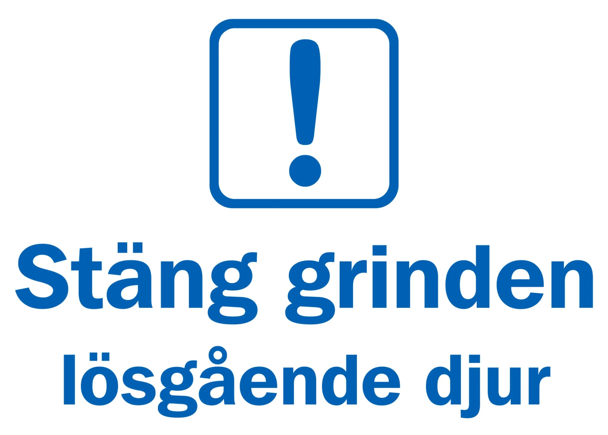 Infoskylt 'Stäng grinden lösgående djur' plast vit/blå 210x150mm>Ses and Le Sale